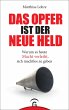 Das Opfer ist der neue Held (eBook,... - Bild 1