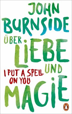 Über Liebe und Magie - I Put a Spell on You (eBook, ePUB) - Burnside, John