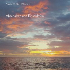 Abschalten und Einschlafen (MP3-Download) - Wachter, Angelika