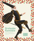 Groteske Komödie Groteske Komödie