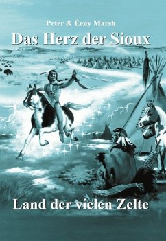 Das Herz der Sioux - Marsh, Peter;Marsh, Éeny