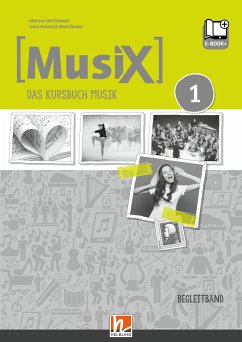 MusiX 1. Begleitband inkl. e-book+. Neuausgabe 2019 - Detterbeck, Markus; Schmidt-Oberländer, Gero