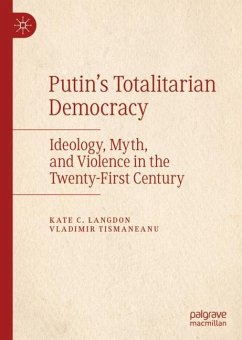 Putin¿s Totalitarian Democracy - Langdon, Kate C.;Tismaneanu, Vladimir