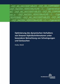 Optimierung des dynamischen Verhaltens von linearen Hybridschrittmotoren unter besonderer Betrachtung von Schwingungen und Geräuschen - Weiß, Heiko