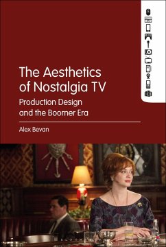 The Aesthetics of Nostalgia TV (eBook, ePUB) - Bevan, Alex