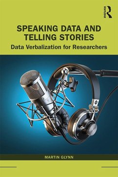 Speaking Data and Telling Stories (eBook, ePUB) - Glynn, Martin
