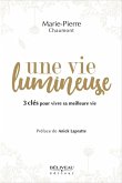 une vie lumineuse (eBook, ePUB)