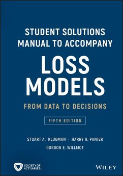 Loss Models (eBook, ePUB) - Klugman, Stuart A.; Panjer, Harry H.; Willmot, Gordon E.