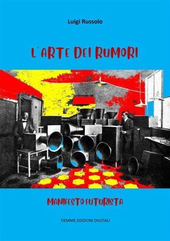 L'Arte dei Rumori (eBook, ePUB) - Russolo, Luigi