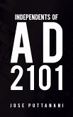 Independents of AD 2101