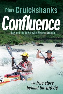 Confluence: Beyond the River with Siseko Ntondini - Cruikshanks, Piers