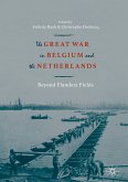 The Great War in Belgium and the Netherlands (eBook, PDF)