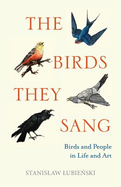 The Birds They Sang (eBook, ePUB) - Łubieński, Stanisław