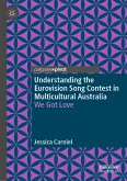 Understanding the Eurovision Song Contest in Multicultural Australia (eBook, PDF)