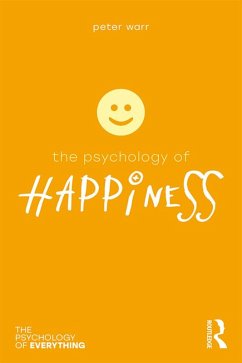 The Psychology of Happiness (eBook, ePUB) - Warr, Peter