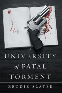 University of Fatal Torment (eBook, ePUB) - Slater, Zeddie
