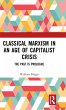 Classical Marxism in an Age of... - Bild 1