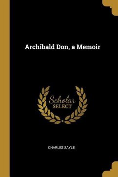 Archibald Don, a Memoir