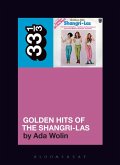 The Shangri-Las' Golden Hits of the Shangri-Las (eBook, ePUB)