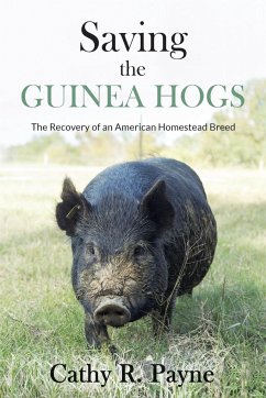 Saving the Guinea Hogs - Payne, Cathy R.