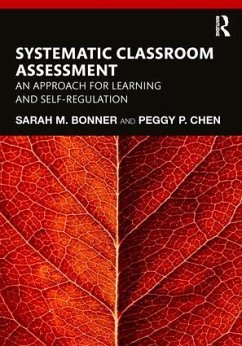 Systematic Classroom Assessment - Bonner, Sarah M; Chen, Peggy P