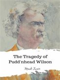 The Tragedy of Pudd'nhead Wilson (eBook, ePUB)