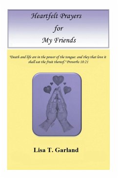 Heartfelt Prayers for My Friends (eBook, ePUB) - Garland, Lisa T.