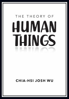 The Theory of Human Things - Wu, Chia-Hsi Josh