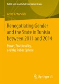 Renegotiating Gender and the State in Tunisia between 2011 and 2014 (eBook, PDF)