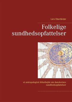 Folkelige sundhedsopfattelser - Oberländer, Lars