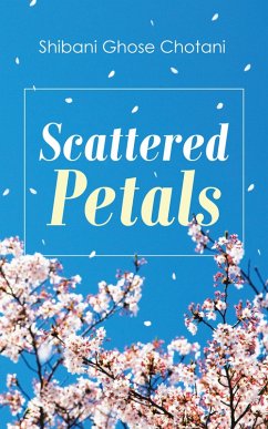 Scattered Petals (eBook, ePUB) - Chotani, Shibani Ghose