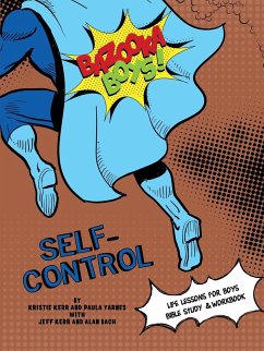 Bazooka Boy's, Self Control Bible Study and Workbook - Yarnes, Paula; Kerr, Kristie