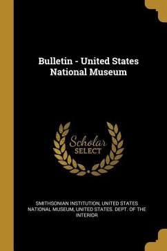 Bulletin - United States National Museum