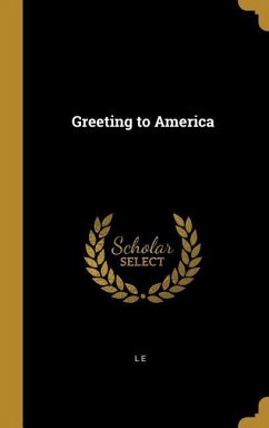 Greeting to America - E, L.