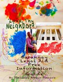 Love Thy Neighbor, Barangay Legal Aid Free Information Guide (eBook, ePUB)