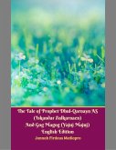 The Tale of Prophet Dhul-qarnayn As (Iskandar Zulkarnaen) and Gog Magog (Yajuj Majuj) English Edition (eBook, ePUB)