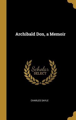 Archibald Don, a Memoir