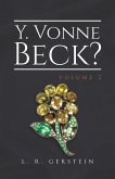 Y. Vonne Beck? Volume 2