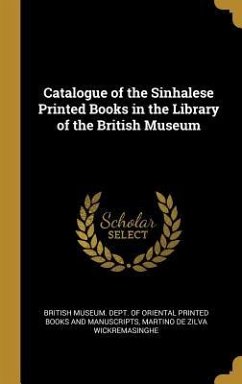 Catalogue of the Sinhalese Printed Books in the Library of the British Museum