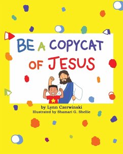Be a Copycat of Jesus - Czerwinski, Lynn