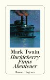 Huckleberry Finns Abenteuer (eBook, ePUB)