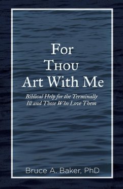 For Thou Art With Me - Baker, Bruce A