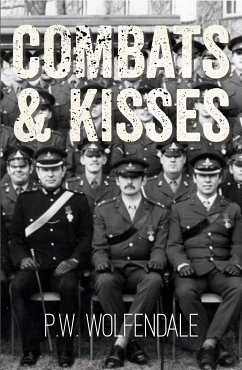 Combats & Kisses (eBook, ePUB) - Wolfendale, P. W.