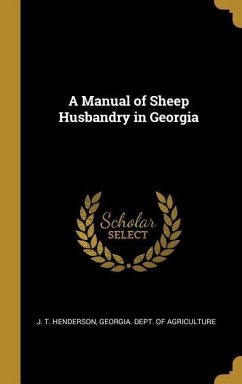 A Manual of Sheep Husbandry in Georgia