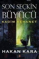 Son Seckin Büyücü - Kara, Hakan