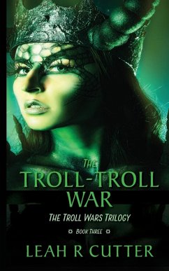 The Troll-Troll War - Cutter, Leah R