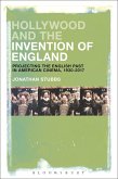 Hollywood and the Invention of England (eBook, ePUB)