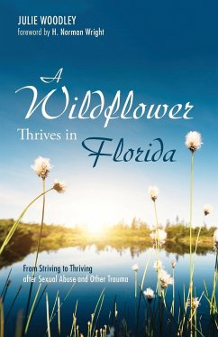 A Wildflower Thrives in Florida - Woodley, Julie