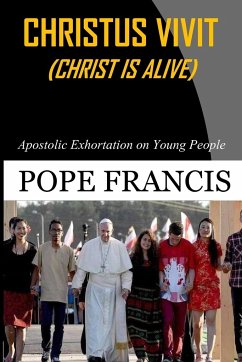 Christus Vivit ( Christ is Alive) - Pope Francis