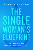 The Single Woman's Blueprint